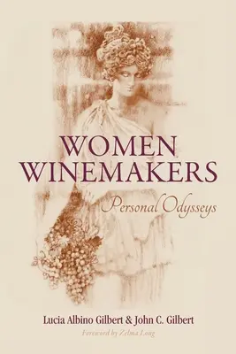 Women Winemakers: Odisee personale - Women Winemakers: Personal Odysseys