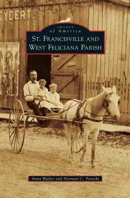 Parohia St. Francisville și West Feliciana - St. Francisville and West Feliciana Parish