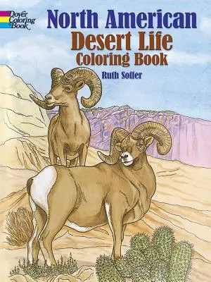 Cartea de colorat cu viața deșertului nord-american - North American Desert Life Coloring Book