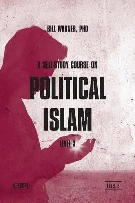 Un curs de autoinstruire privind islamul politic, nivelul 3 - A Self-Study Course on Political Islam, Level 3