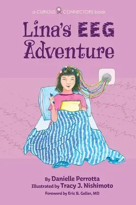 Aventura EEG a Linei: O carte cu conectori curioși - Lina's EEG Adventure: A Curious Connectors Book