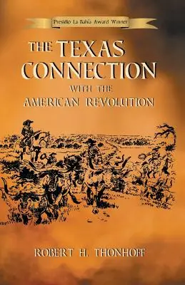 Legătura Texasului cu Revoluția Americană - The Texas Connection with the American Revolution