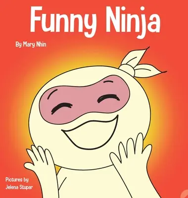 Ninja amuzant: O carte pentru copii cu ghicitori și glume cu cioc-cioc - Funny Ninja: A Children's Book of Riddles and Knock-knock Jokes