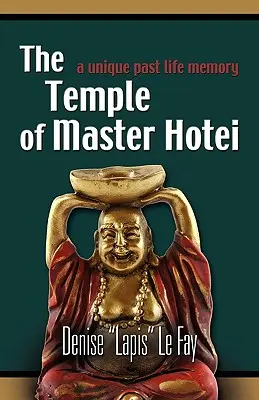 Templul maestrului Hotei - The Temple of Master Hotei