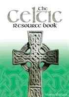 Cartea de resurse celtice - The Celtic Resource Book