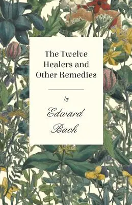 Cei doisprezece vindecători și alte remedii - The Twelve Healers and Other Remedies