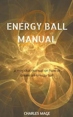 Manualul mingii energetice - Energy Ball Manual