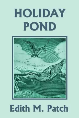 Holiday Pond (Clasici de ieri) - Holiday Pond (Yesterday's Classics)