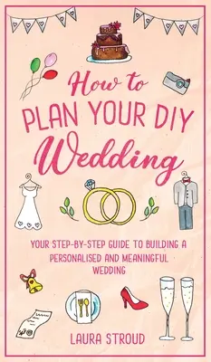 Cum să vă planificați nunta DIY - How to Plan Your DIY Wedding