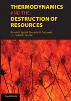 Termodinamica și distrugerea resurselor - Thermodynamics and the Destruction of Resources