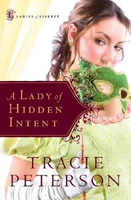 O doamnă cu intenții ascunse - A Lady of Hidden Intent