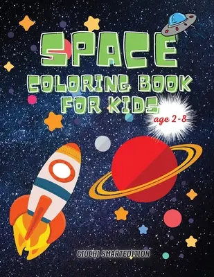 Carte de colorat SPACE: SPACE carte pentru copii, Toddlers, Fete și băieți, Carte de activități pentru tipuri, Ușor de colorat Vârste 2-8 - SPACE coloring book: SPACE book for kids, Toddlers, Girls and Boys, Activity Workbook for kinds, Easy to coloring Ages 2-8