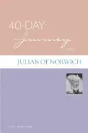 Călătorie de 40 de zile cu Julian de Norwich - 40-Day Journey with Julian of Norwich