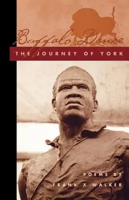 Dansul bivolului: Călătoria lui York - Buffalo Dance: The Journey of York