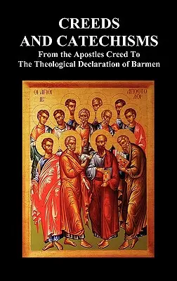 Crezuri și catehisme: Crezul Apostolilor, Crezul Niceean, Crezul Atanasian, Catehismul de la Heidelberg, Canoanele de la Dordt, Mărturisirea Belgică, - Creeds and Catechisms: Apostles' Creed, Nicene Creed, Athanasian Creed, the Heidelberg Catechism, the Canons of Dordt, the Belgic Confession,