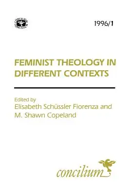 Concilium 1996/1 Teologia feministă în diferite contexte - Concilium 1996/1 Feminist Theology in Different Contexts