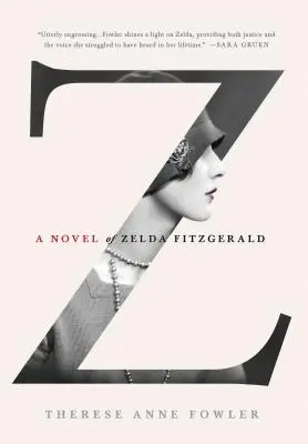 Z: Un roman al Zeldei Fitzgerald - Z: A Novel of Zelda Fitzgerald