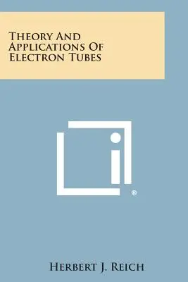 Teoria și aplicațiile tuburilor de electroni - Theory and Applications of Electron Tubes