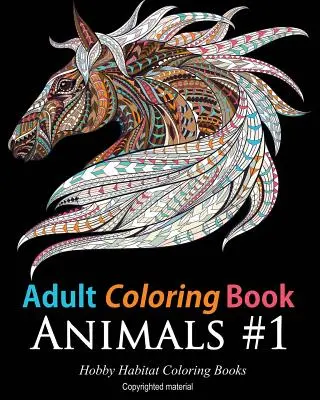 Cărți de colorat pentru adulți: Animale: 45 de desene de colorat cu animale care alungă stresul - Adult Coloring Books: Animals: 45 Stress Relieving Animal Coloring Designs