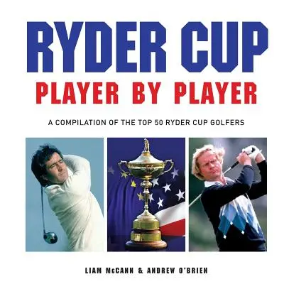 Cupa Ryder - Jucător cu jucător - Ryder Cup - Player by Player