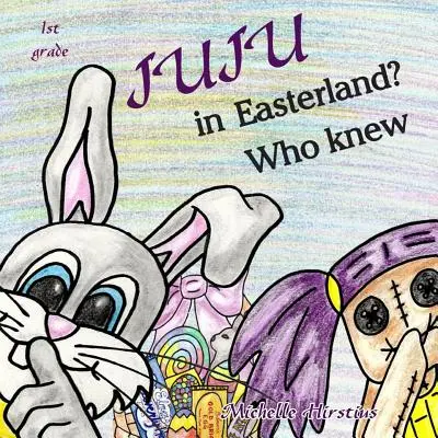 Juju în Țara Paștelui? Cine știa? - Juju in Easterland? Who Knew
