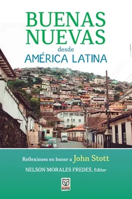 Noutăți bune din America Latină - Buenas Nuevas Desde Amrica Latina