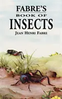 Cartea Insectelor a lui Fabre - Fabre's Book of Insects