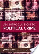 O introducere în criminalitatea politică - An Introduction to Political Crime