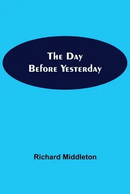 Cu o zi înainte de ieri - The Day Before Yesterday