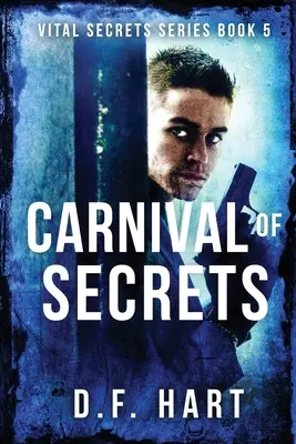 Carnavalul secretelor: Secretele vitale, Cartea a cincea - LARGE PRINT - Carnival of Secrets: Vital Secrets, Book Five - LARGE PRINT
