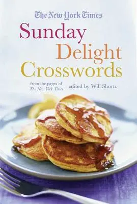 Cuvinte încrucișate New York Times Sunday Delight: Din paginile New York Times - The New York Times Sunday Delight Crosswords: From the Pages of the New York Times