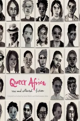 Queer Africa Vol. 1: Ficțiune nouă și colecționată - Queer Africa Vol. 1: New and Collected Fiction