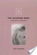 The Invading Body: Lectura autobiografiilor despre boală - The Invading Body: Reading Illness Autobiographies
