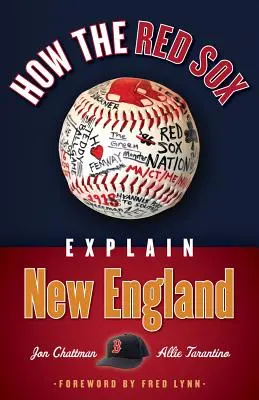 Cum explică Red Sox New England - How the Red Sox Explain New England