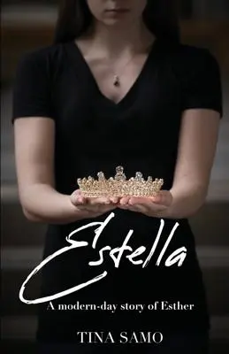 Estella: O poveste modernă despre Estella - Estella: A Modern-Day Story of Esther