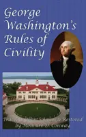 Regulile de civilizație ale lui George Washington - George Washington's Rules of Civility