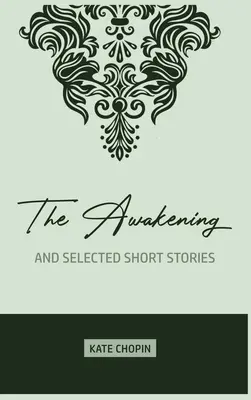 Trezirea: și povestiri scurte selectate - The Awakening: and Selected Short Stories