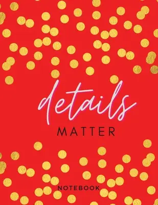 Detalii Matter Notebook: Cadou elegant de Ziua Îndrăgostiților, jurnal de jurnal Notebook - Blank Composition Book, cadou perfect Pentru toți iubitorii -100 de linii - Details Matter Notebook: Elegant Valentine's Day Gift, Journal Diary Notebook - Blank Composition Book, perfect Gift For All lovers -100 lined