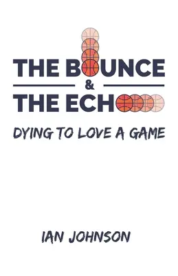 Săritură și ecou - The Bounce and the Echo