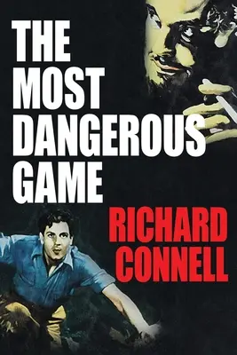 Cel mai periculos joc - The Most Dangerous Game