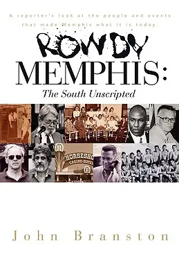 Rowdy Memphis: Sudul fără scenariu - Rowdy Memphis: The South Unscripted