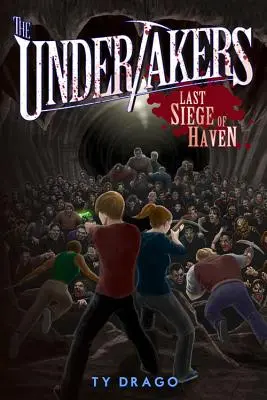 The Undertakers: Ultimul asediu al Haven - The Undertakers: Last Siege of Haven