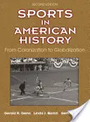 Sportul în istoria americană: De la colonizare la globalizare - Sports in American History: From Colonization to Globalization
