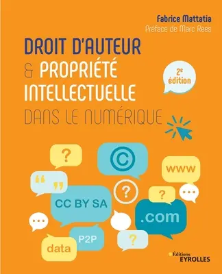 Dreptul de autor și dreptul intelectual în domeniul numeric - Droit d'auteur et proprit intellectuelle dans le numrique