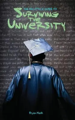 Ghidul rucsacului pentru supraviețuirea la universitate (The Backpack Guide to Surviving the University) - The Backpack Guide to Surviving the University