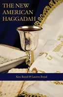 Noua Haggadah americană: Un Seder de Paște simplu pentru întreaga familie - The New American Haggadah: A Simple Passover Seder for the Whole Family