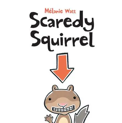Veveriță speriată - Scaredy Squirrel