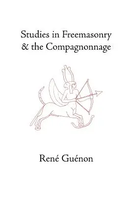 Studii în francmasonerie și Compagnonnage - Studies in Freemasonry and the Compagnonnage
