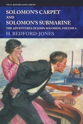 Covorul lui Solomon și submarinul lui Solomon: Aventurile lui John Solomon, volumul 6 - Solomon's Carpet and Solomon's Submarine: The Adventures of John Solomon, Volume 6