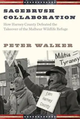 Sagebrush Collaboration: Cum a învins comitatul Harney preluarea Refugiului Malheur Wildlife - Sagebrush Collaboration: How Harney County Defeated the Takeover of the Malheur Wildlife Refuge